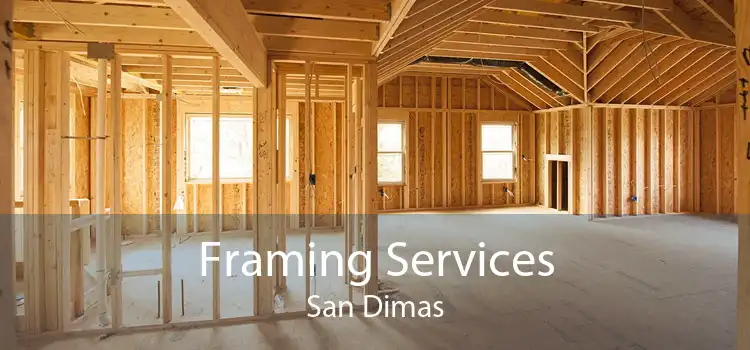 Framing Services San Dimas